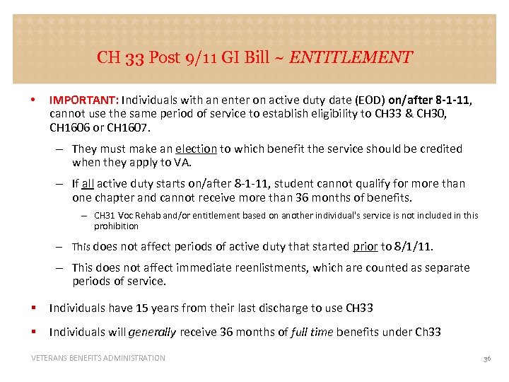 CH 33 Post 9/11 GI Bill ~ ENTITLEMENT • IMPORTANT: Individuals with an enter