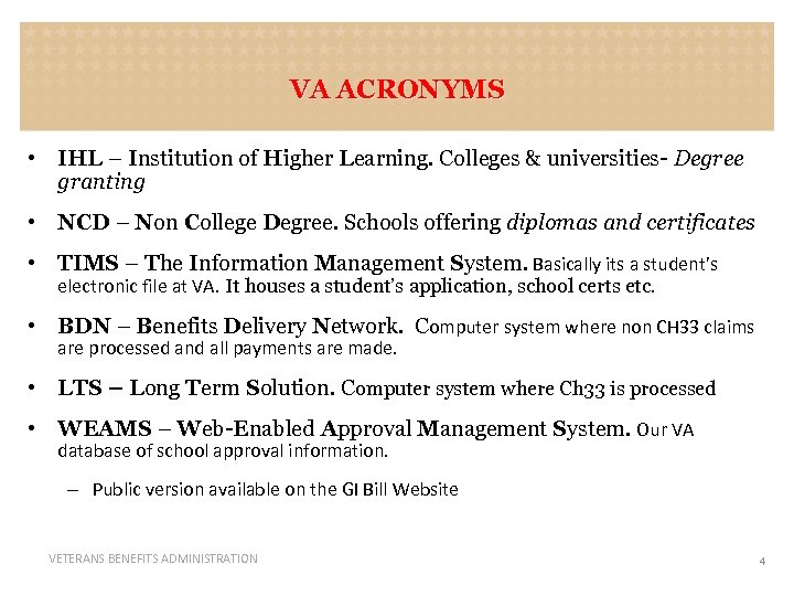 VA ACRONYMS • IHL – Institution of Higher Learning. Colleges & universities- Degree granting