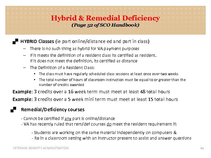 Hybrid & Remedial Deficiency (Page 52 of SCO Handbook) . HYBRID Classes (ie part