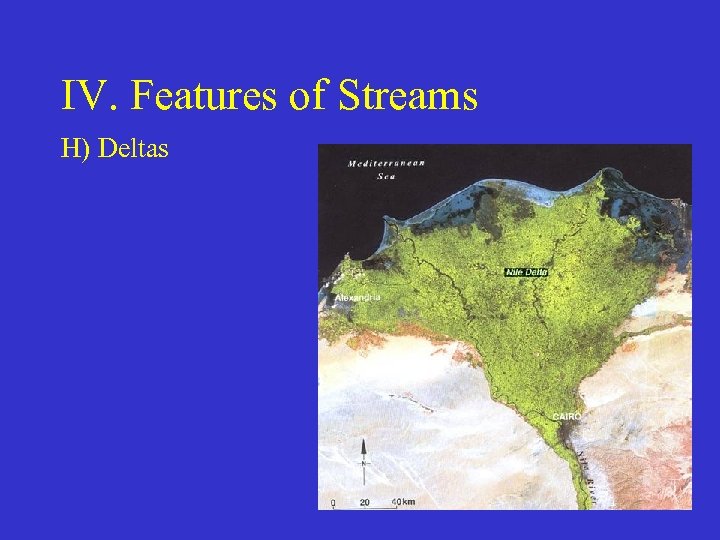 IV. Features of Streams H) Deltas 