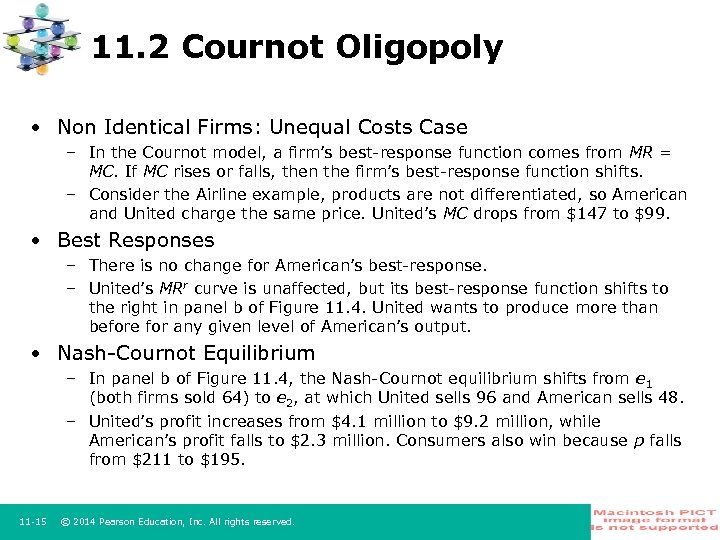 11. 2 Cournot Oligopoly • Non Identical Firms: Unequal Costs Case – In the