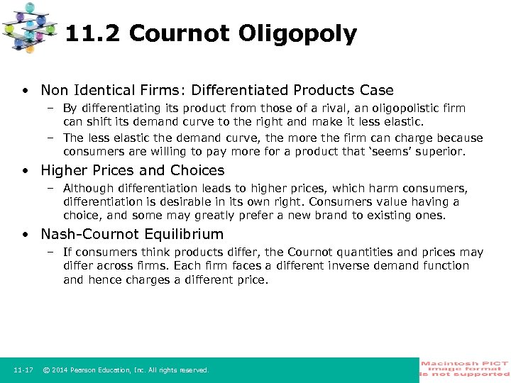 11. 2 Cournot Oligopoly • Non Identical Firms: Differentiated Products Case – By differentiating