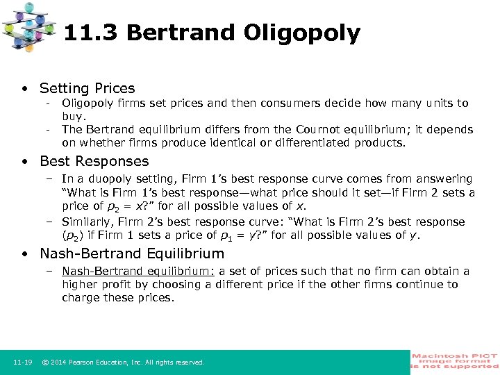 11. 3 Bertrand Oligopoly • Setting Prices - Oligopoly firms set prices and then