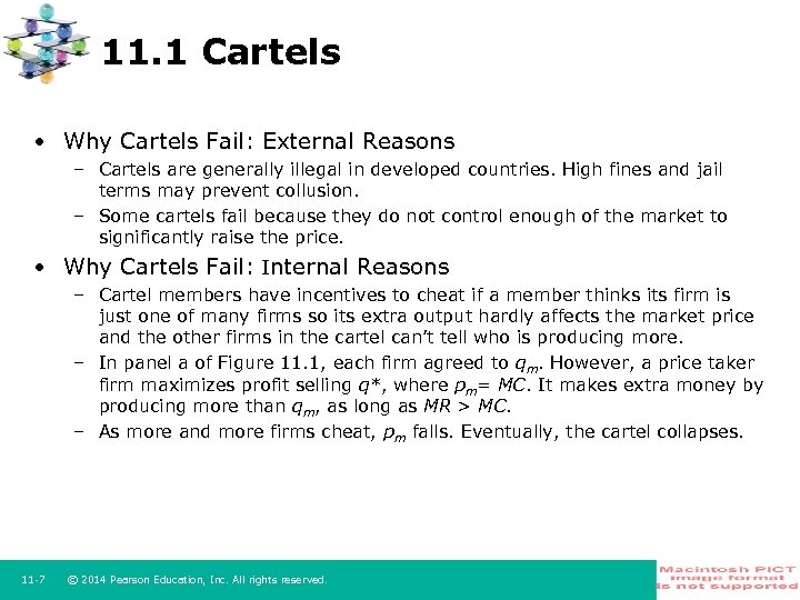 11. 1 Cartels • Why Cartels Fail: External Reasons – Cartels are generally illegal