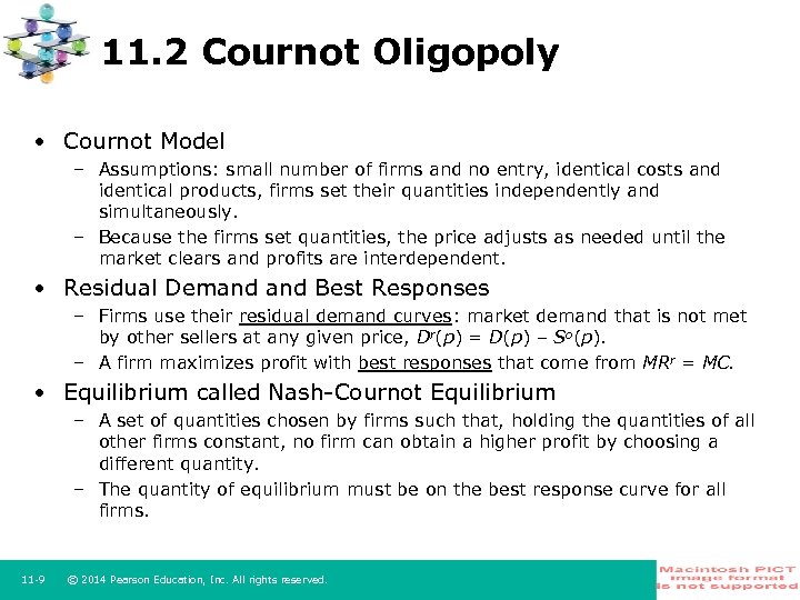 11. 2 Cournot Oligopoly • Cournot Model – Assumptions: small number of firms and