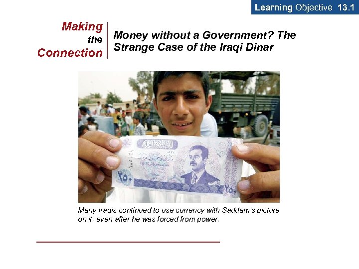 Learning Objective 13. 1 Making the Connection Money without a Government? The Strange Case