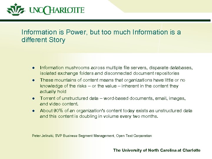 Information is Power, but too much Information is a different Story l l Information