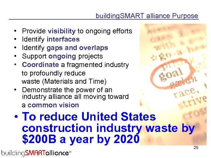 building. SMART alliance Purpose • Provide visibility to ongoing efforts • Identify interfaces •