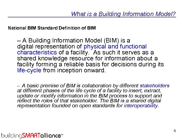 What is a Building Information Model? National BIM Standard Definition of BIM – A