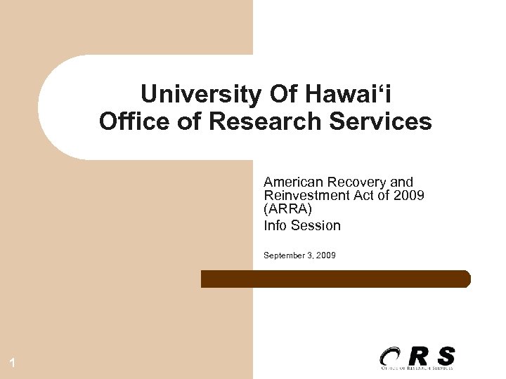 University Of Hawai‘i Office of Research Services American Recovery and Reinvestment Act of 2009