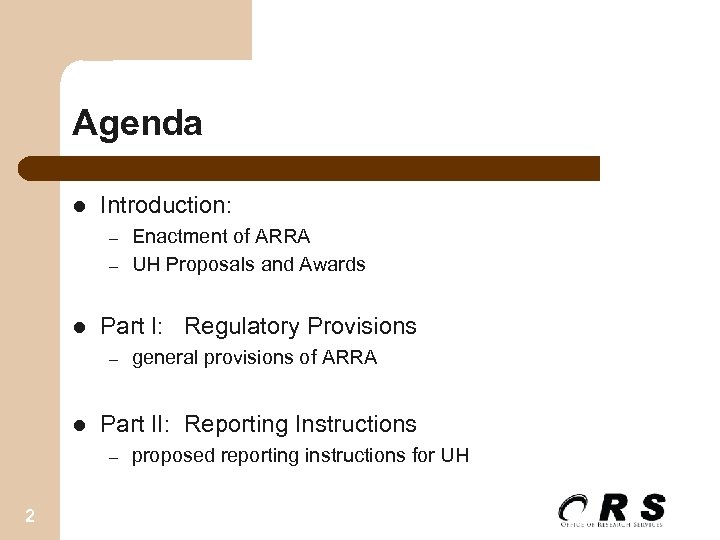 Agenda l Introduction: – – l Part I: Regulatory Provisions – l general provisions