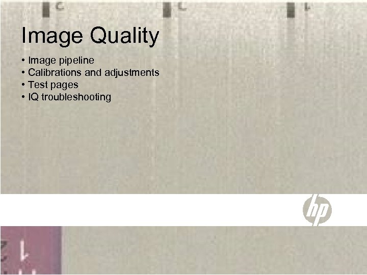Image Quality • Image pipeline • Calibrations and adjustments • Test pages • IQ