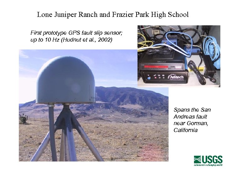 Lone Juniper Ranch and Frazier Park High School First prototype GPS fault slip sensor;