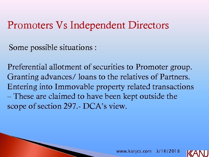 Promoters Vs Independent Directors Some possible situations : Preferential allotment of securities to Promoter