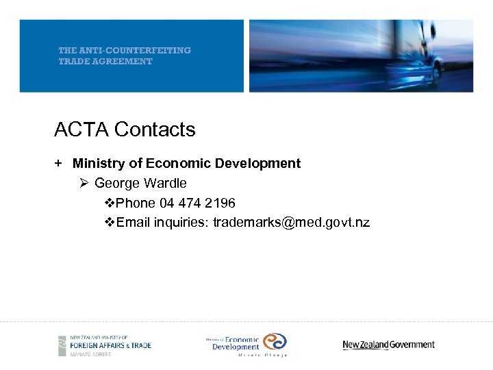 ACTA Contacts + Ministry of Economic Development Ø George Wardle v. Phone 04 474