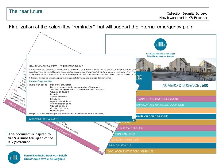 The near future Collection Security Survey: How it was used in KB Brussels Finalization