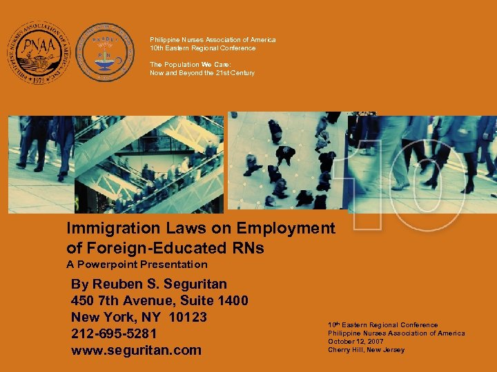 Philippine Nurses Association of America 10 th Eastern Regional Conference The Population We Care: