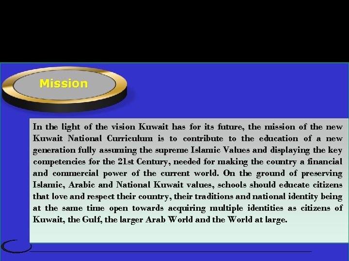 External Organizers Mission In the light of the vision Kuwait has for its future,