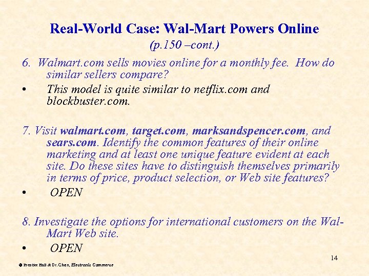 Real-World Case: Wal-Mart Powers Online (p. 150 –cont. ) 6. Walmart. com sells movies