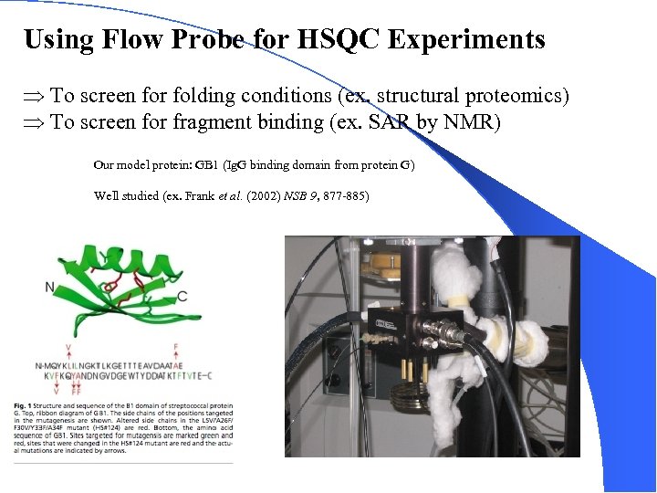 Using Flow Probe for HSQC Experiments To screen for folding conditions (ex. structural proteomics)