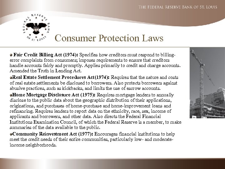 Consumer Protection Laws Fair Credit Billing Act (1974): Specifies how creditors must respond to