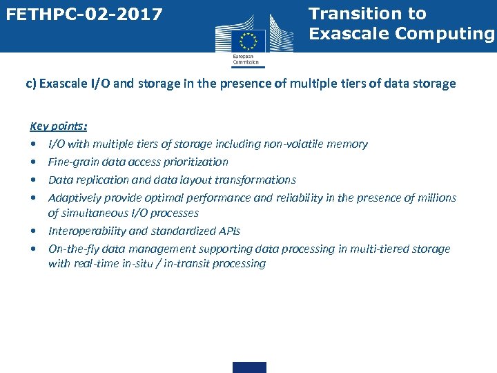 FETHPC-02 -2017 Transition to Exascale Computing c) Exascale I/O and storage in the presence