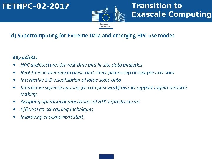 FETHPC-02 -2017 Transition to Exascale Computing d) Supercomputing for Extreme Data and emerging HPC