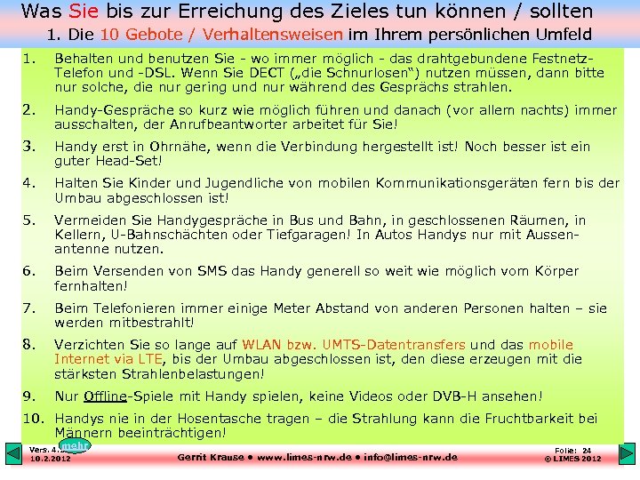  Was Sie bis zur Erreichung des Zieles tun können / sollten 1. Die