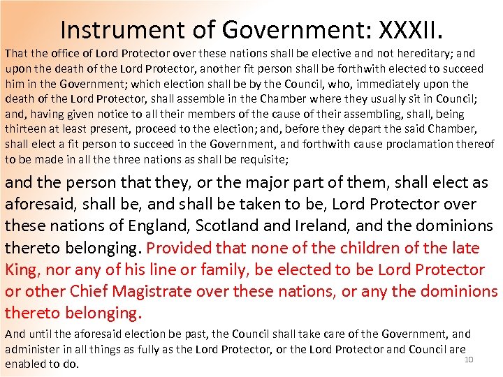 Instrument of Government: XXXII. That the office of Lord Protector over these nations shall