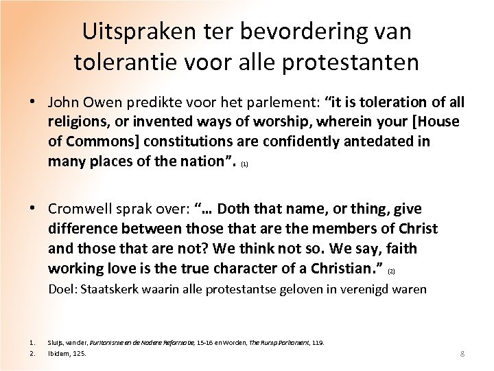 Uitspraken ter bevordering van tolerantie voor alle protestanten • John Owen predikte voor het