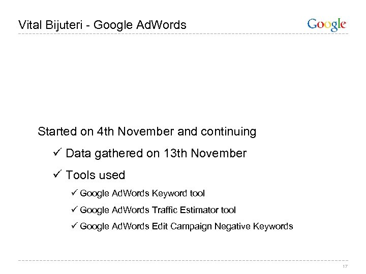 Vital Bijuteri - Google Ad. Words Started on 4 th November and continuing ü