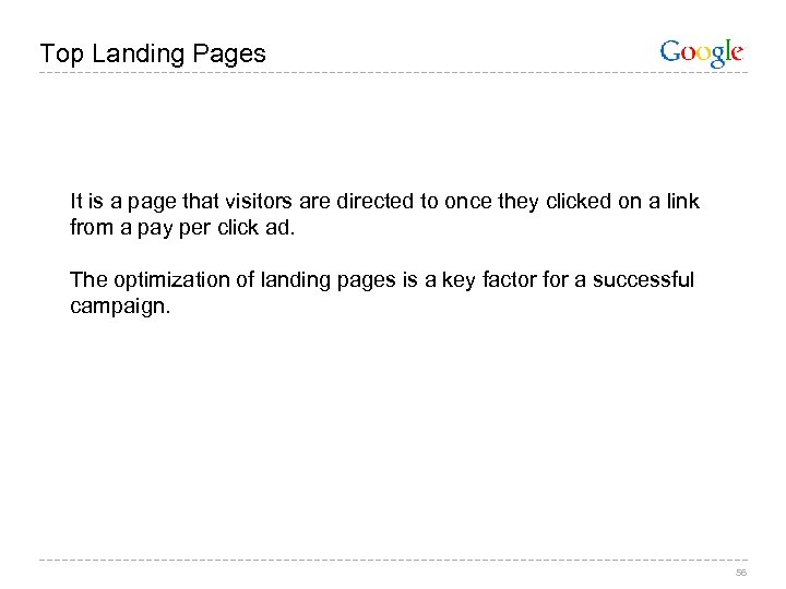 Top Landing Pages It is a page that visitors are directed to once they