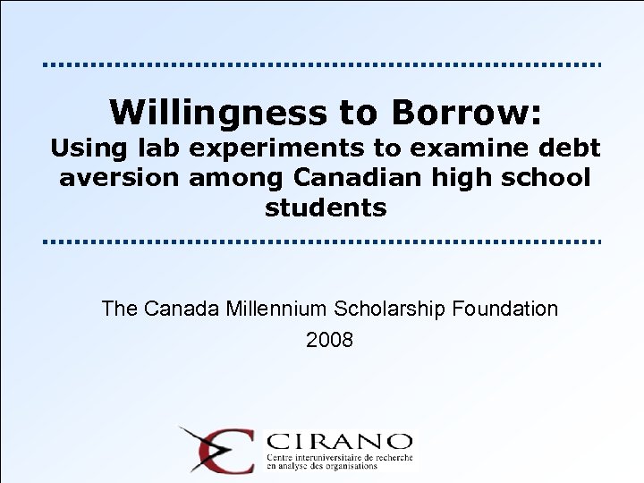 Willingness to Borrow: Using lab experiments to examine debt aversion among Canadian high school
