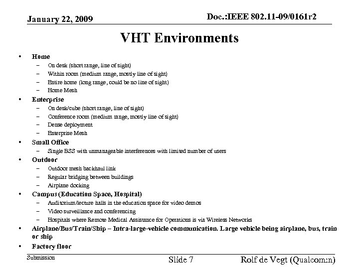 Doc. : IEEE 802. 11 -09/0161 r 2 doc. : IEEE 802. 11 -09/0161