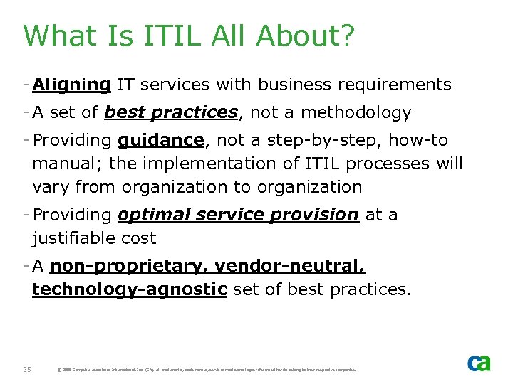 What Is ITIL All About? - Aligning IT services with business requirements - A