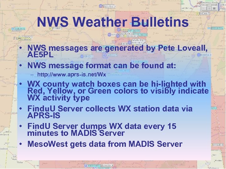 NWS Weather Bulletins • NWS messages are generated by Pete Loveall, AE 5 PL