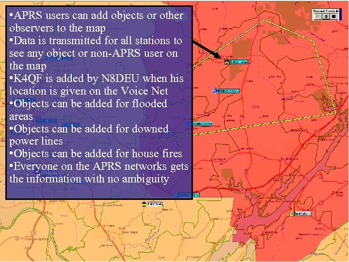  • APRS users can add objects or other observers to the map •