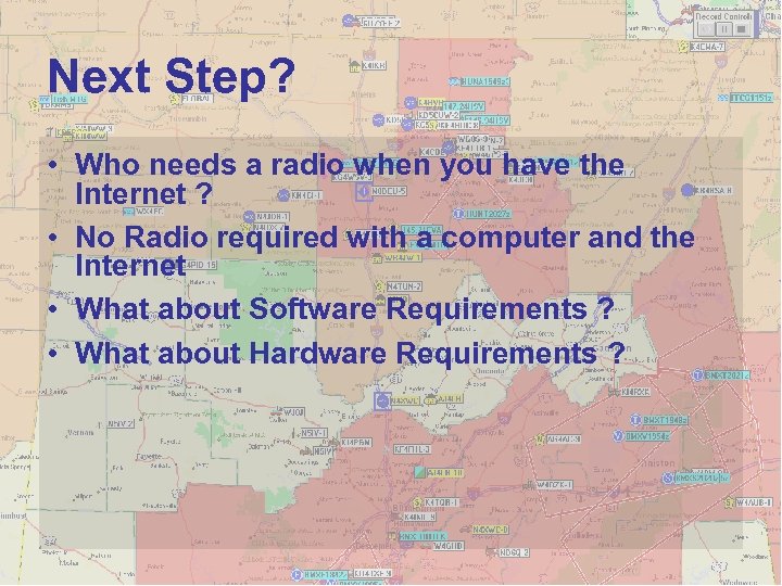 Next Step? • Who needs a radio when you have the Internet ? •