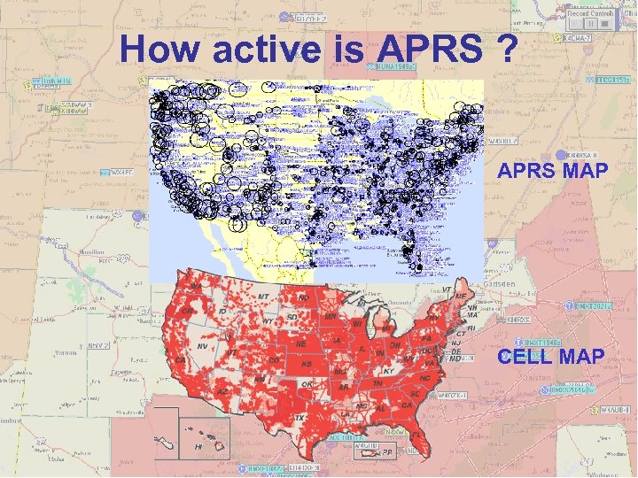 How active is APRS ? APRS MAP CELL MAP 