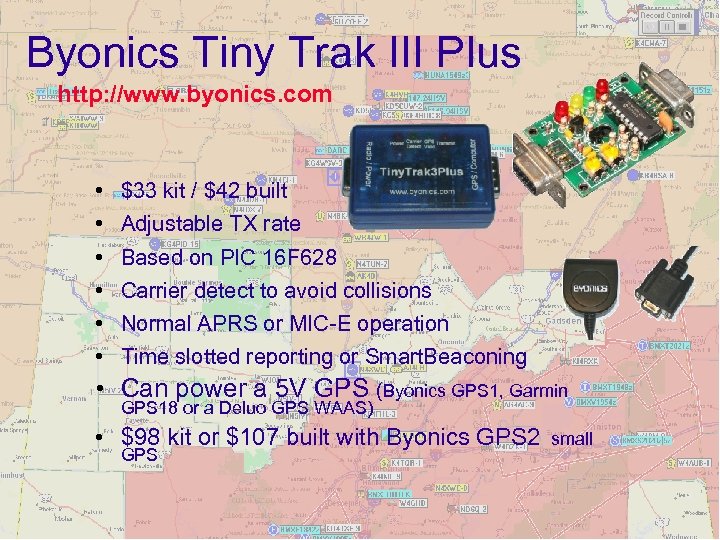 Byonics Tiny Trak III Plus http: //www. byonics. com • • • $33 kit