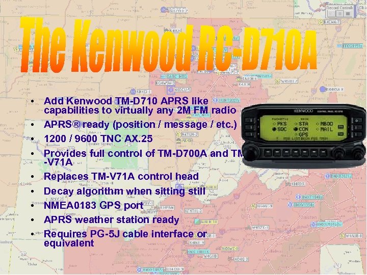  • Add Kenwood TM-D 710 APRS like capabilities to virtually any 2 M