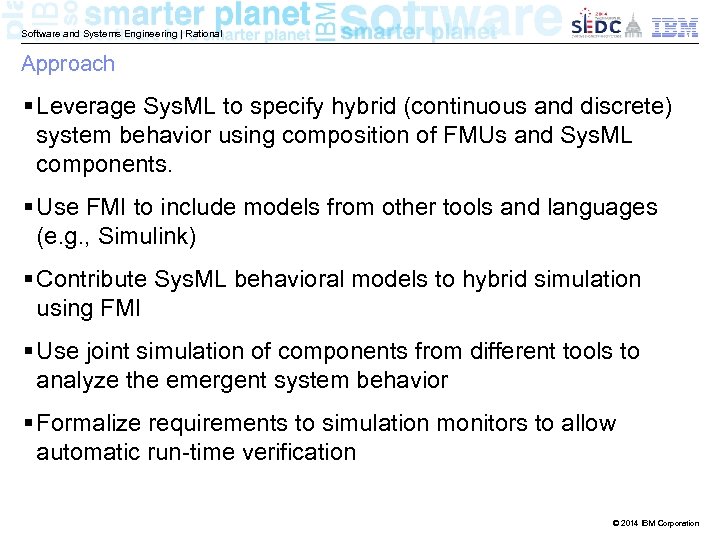 Software and Systems Engineering | Rational Approach § Leverage Sys. ML to specify hybrid