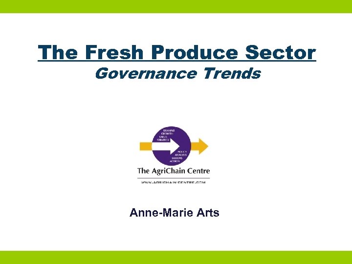 The Fresh Produce Sector Governance Trends Anne-Marie Arts 