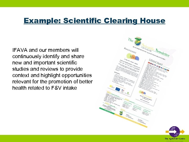 Example: Scientific Clearing House IFAVA and our members will continuously identify and share new