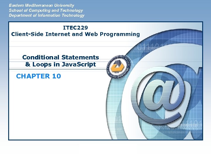 Eastern Mediterranean University School of Computing and Technology Department of Information Technology ITEC 229