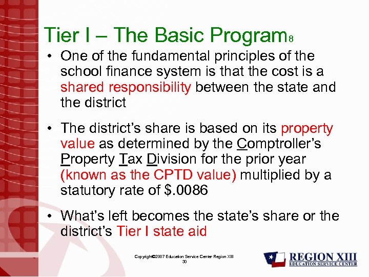 Tier I – The Basic Program 8 • One of the fundamental principles of