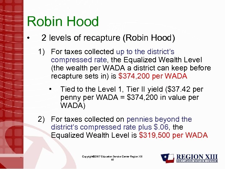 Robin Hood • 2 levels of recapture (Robin Hood) 1) For taxes collected up