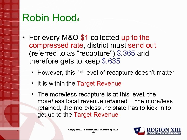 Robin Hood 4 • For every M&O $1 collected up to the compressed rate,