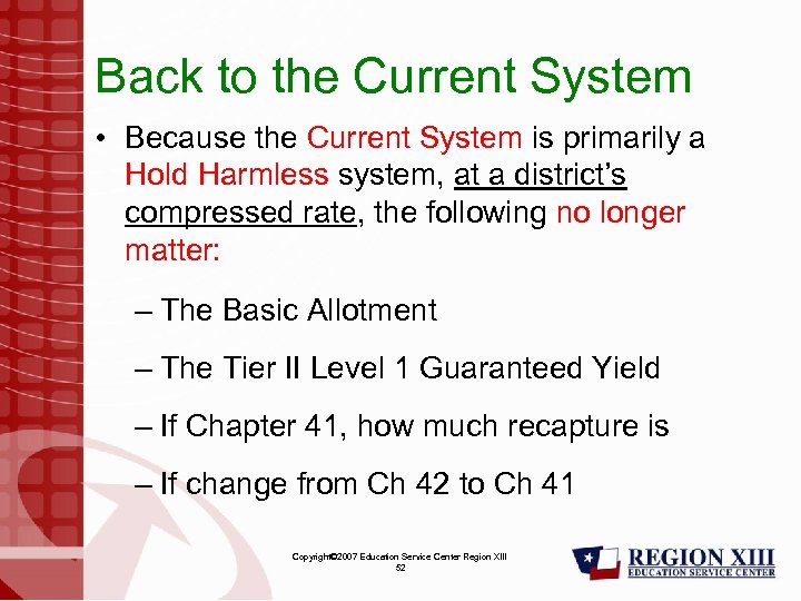 Back to the Current System • Because the Current System is primarily a Hold