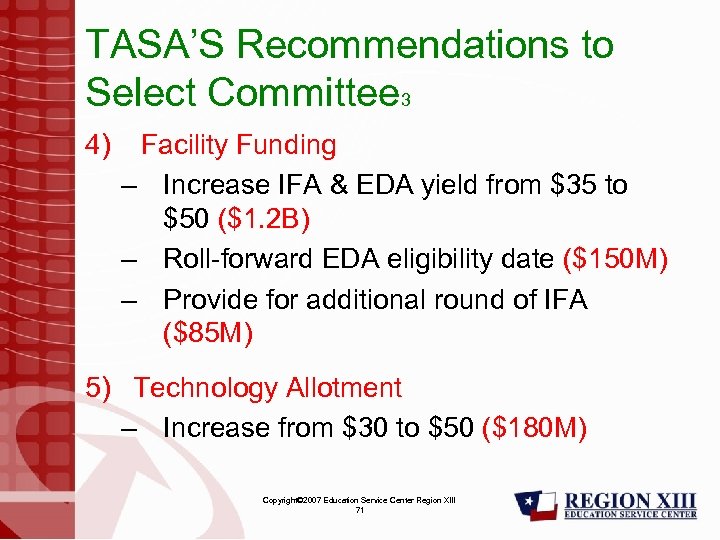 TASA’S Recommendations to Select Committee 3 4) Facility Funding – Increase IFA & EDA